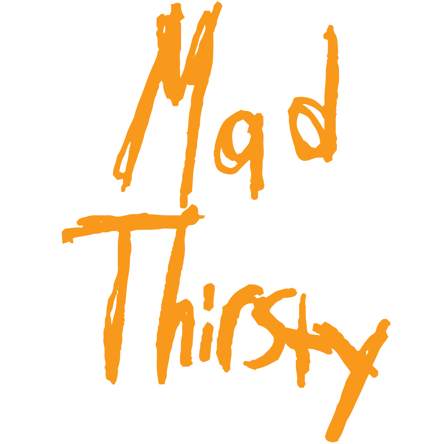 Mad Thirsty